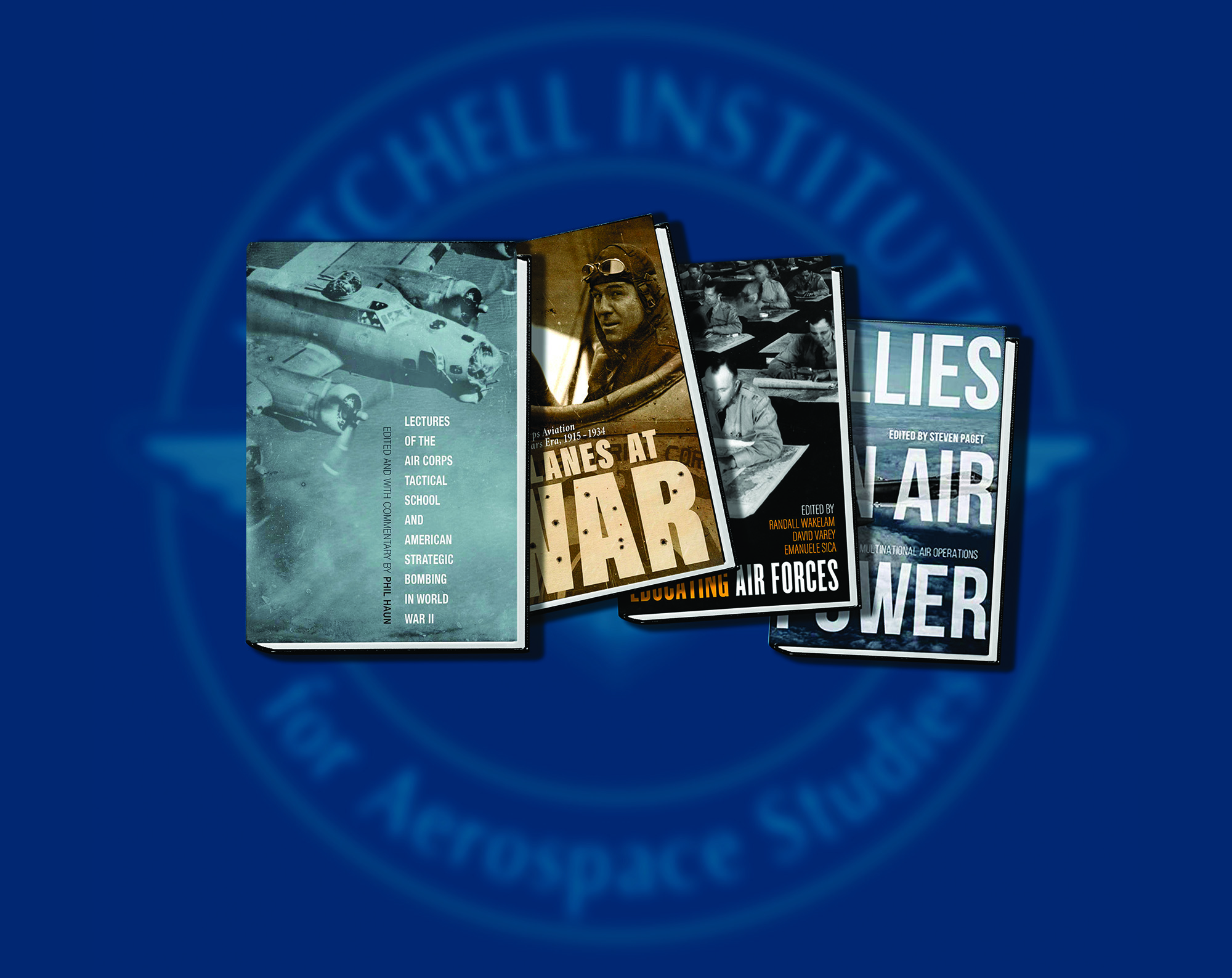 AFA in Action: Mitchell Institute’s Aviation and Air Power Book Series ...